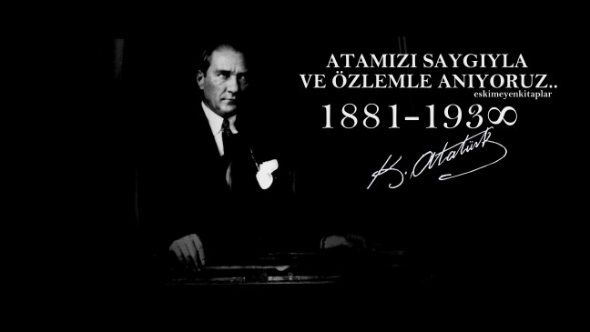 10 Kasım Atatürkü anma mesajları - Atatürk'ü anma mesajları
